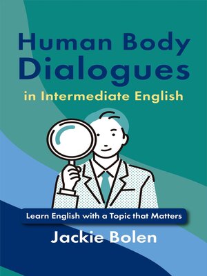 cover image of Human Body Dialogues in Intermediate English